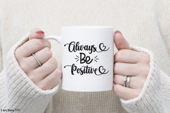 Download Always Be Positive Svg - Positive svg Collection