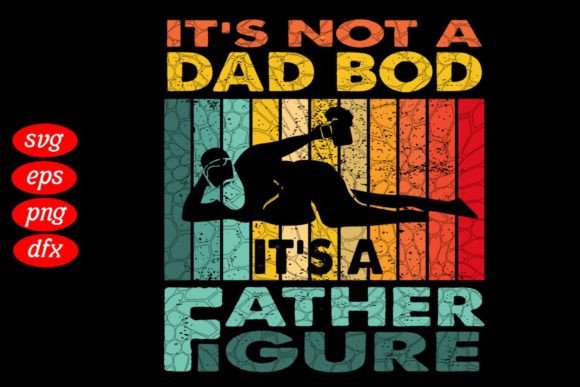 Download It's Not a Dad Bod Svg - Dad bod svg Collection