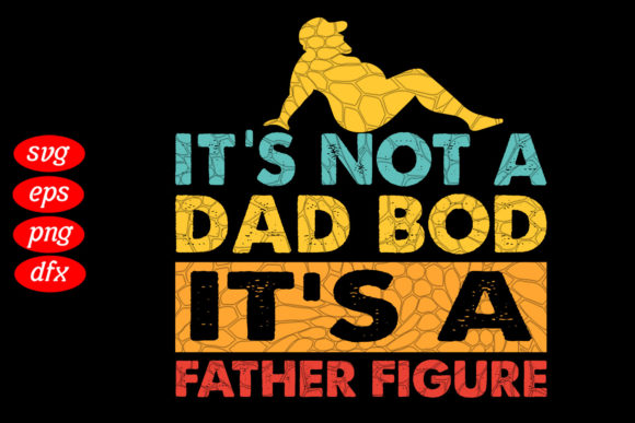 Download It's Not a Dad Bod Svg - Dad bod svg Collection