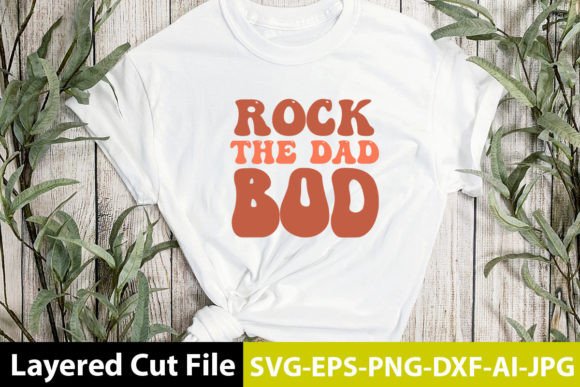 Download Rock the Dad Bod SVG Design - Dad bod svg Collection