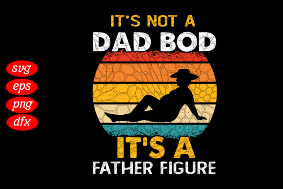 Download It's Not a Dad Bod Svg - Dad bod svg Collection