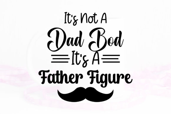 Download It's Not a Dad Bod Svg - Dad bod svg Collection
